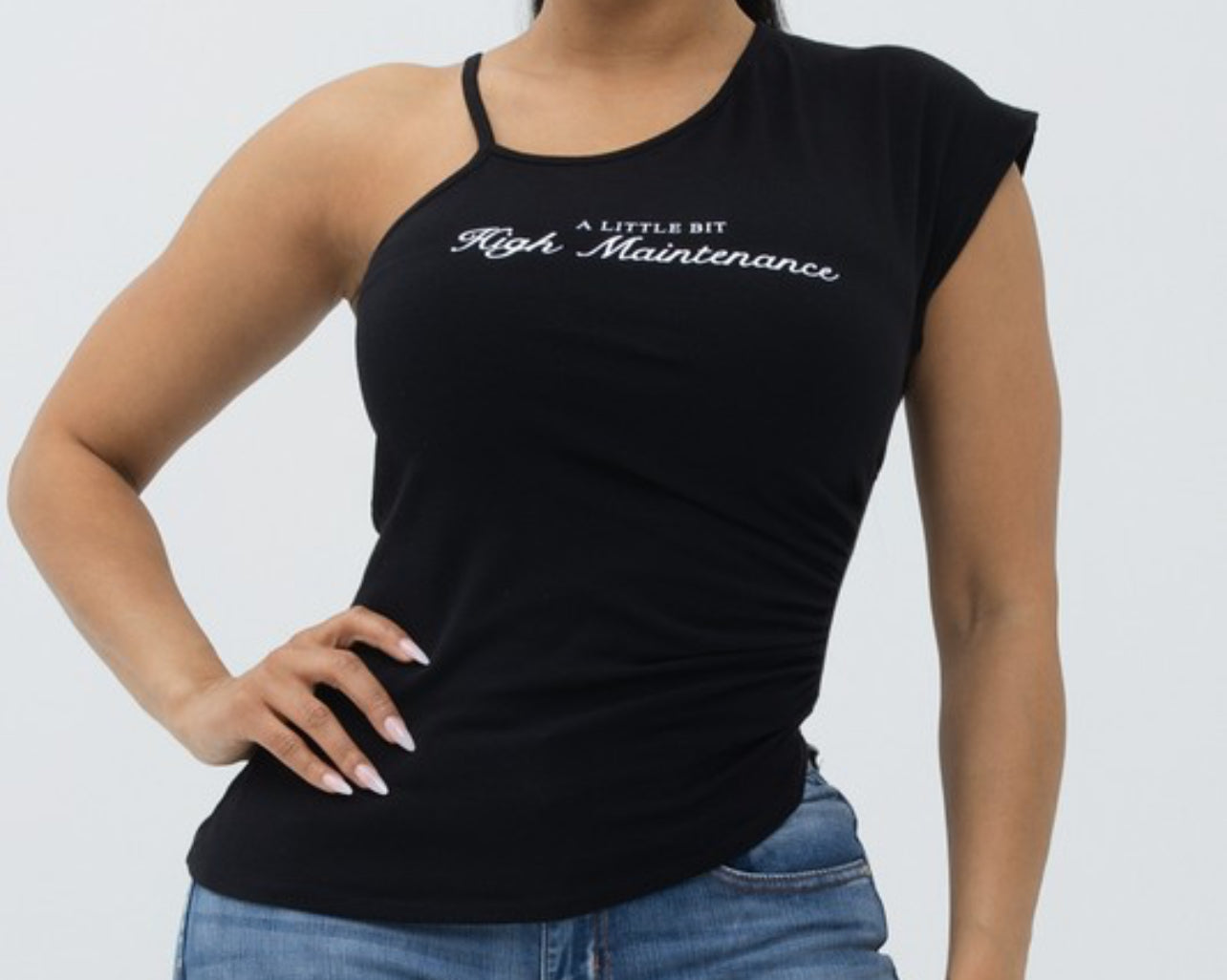 High Maintenance T-shirt